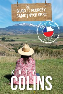 Biuro Podróży Samotnych Serc. Kierunek Chile