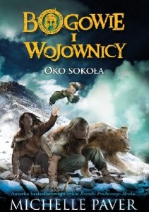 Bogowie i Wojownicy. Tom 3. Oko Sokoła