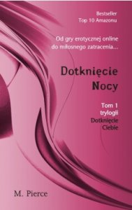 Dotknięcie Nocy .Tom 1