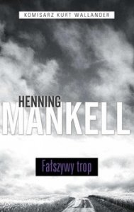 Fałszywy trop / Komisarz Wallander Tom 5