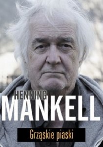 Grząskie piaski - Henning Mankell