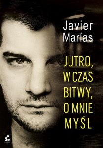 Jutro, w czas bitwy, o mnie myśl