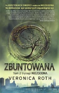 Zbuntowana - Veronica Roth (WYD. 4) (DEFEKT - NIEZNACZNY)