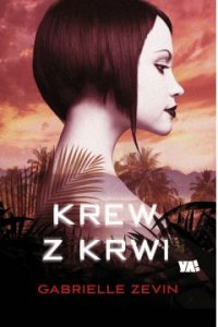 Krew z krwi - Gabrielle Zevin