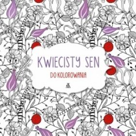 Kwiecisty sen do kolorowania