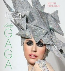 Lady Gaga. Nieoficjalna biografia