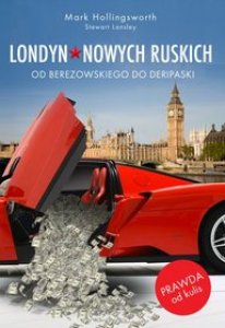 Londyn nowych ruskich. Od Berezowskiego do Deripaski