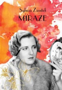 Miraże - Sylwia Zientek