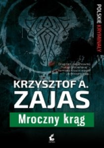 Mroczny krąg - Krzysztof A. Zajas