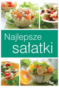 Najlepsze sałatki / Lubię gotować