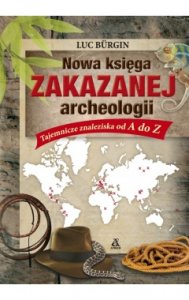 Nowa księga zakazanej archeologii