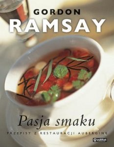 Pasja smaku. Gordon Ramsay