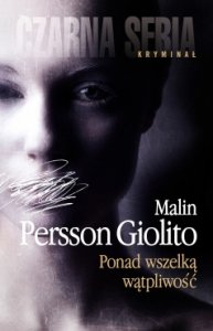 Ponad wszelką wątpliwość - Malin Persson Giolito