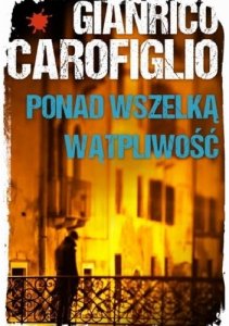 Ponad wszelką wątpliwość - Gianrico Carofiglio
