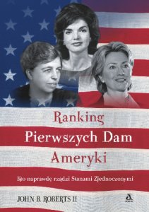 Ranking pierwszych dam Ameryki. Kto naprawdę rządzi Stanami Zjednoczonymi