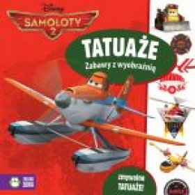 Samoloty 2. Tatuaże. Zabawy z wyobraźnią