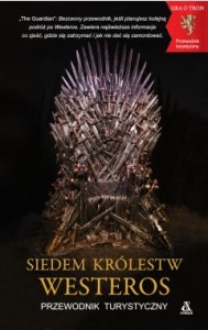 Siedem Królestw Westeros. Przewodnik turystyczny