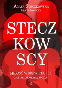 Steczkowscy. Miłość wbrew regule