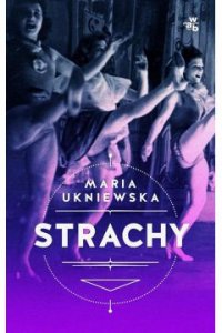 Strachy - Maria Ukniewska