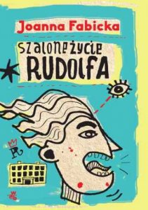 Szalone życie Rudolfa