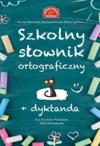 Szkolny słownik ortograficzny+Dyktanda