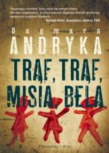 Trąf, trąf, misia, bela
