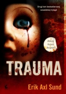 Trauma - Erik Axl Sund