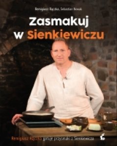 Zasmakuj w Sienkiewiczu - Remigiusz Rączka