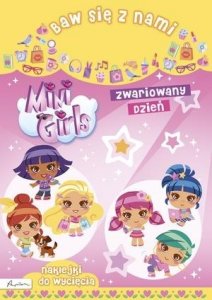 Baw się z nami. Mini Girls. Zwariowany dzień