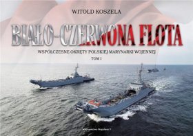 Biało-czerwona flota. TOM 1