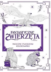 Fantastyczne zwierzęta i jak je znaleźć. Magiczne stworzenia