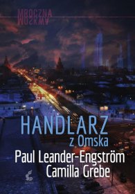 Handlarz z Omska / Mroczna Moskwa TOM 2