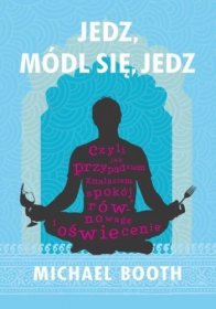 Jedz, módl się, jedz