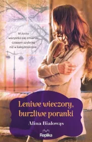 Leniwe wieczory burzliwe poranki