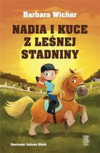 Nadia i kuce z leśnej stadniny