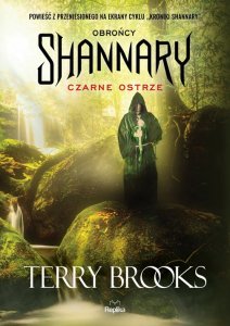 Obrońcy Shannary. Czarne ostrze Tom 1