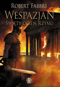 Wespazjan. Tom 8. Święty ogień Rzymu