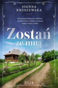 Zostań ze mną - Joanna Kruszewska